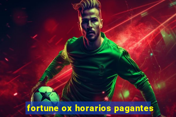 fortune ox horarios pagantes
